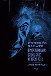 Informe sobre ciegos | Ernesto Sábato